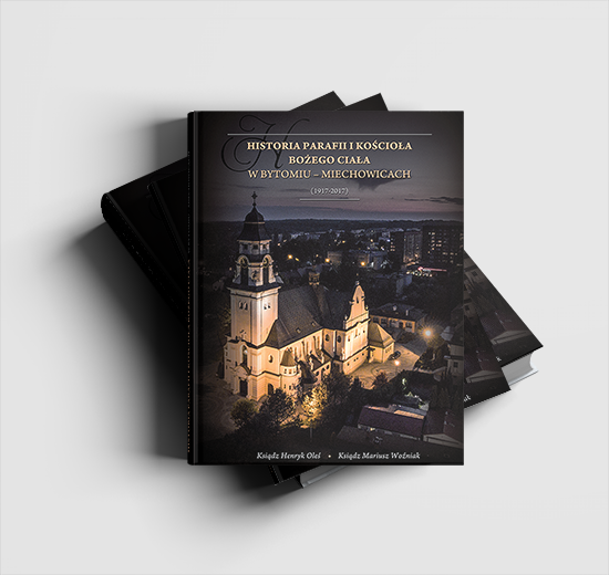 Historia parafii i ko�cio�a Bo�ego Cia�a w Bytomiu-Miechowicach
